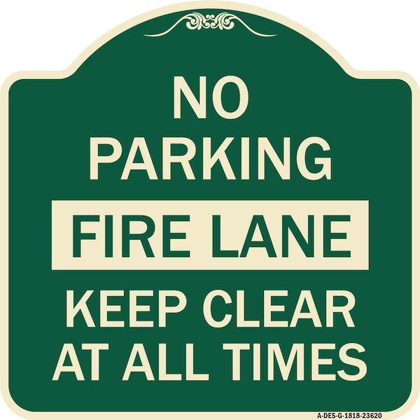 Signmission No Parking Fire Lane Keep Clear All Times Heavy-Gauge Aluminum Sign, 18" x 18", G-1818-23620 A-DES-G-1818-23620 - main